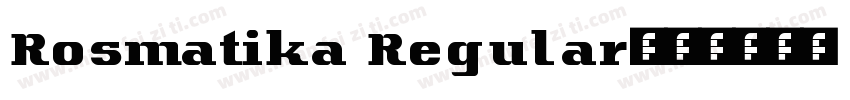 Rosmatika Regular字体转换